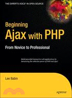Beginning Ajax with PHP: From Novice to Professional