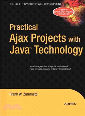 Practical Ajax Projects and Java Technology