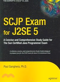 SCJP Exam for J2SE 5 Platform—A Concise And Comprehensive Study Guide for the Sun Certified Java Programmer Exam