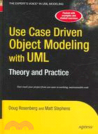Use Case Driven Object Modeling With UML: Theory And Practice