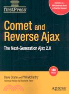 Comet and Reverse Ajax ─ The Next Generation Ajax 2.0