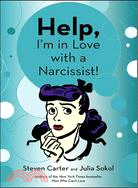 Help, I'm In Love With A Narcissist
