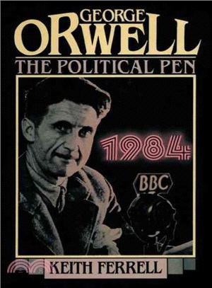 George Orwell ─ The Political Pen