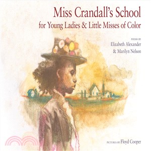 Miss Crandall's School for Young Ladies & Little Misses of Color