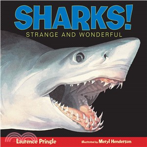 Sharks! ─ Strange and Wonderful