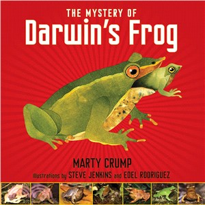 The Mystery of Darwin's Frog ─ A True Story of Scientific Discovery