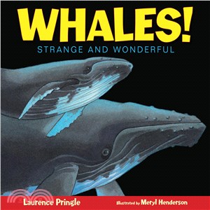 Whales! ─ Strange and Wonderful