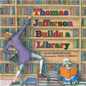 Thomas Jefferson builds a library /
