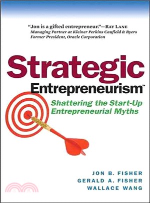 Strategic Entrepreneurism: Shattering the Start-up Entrepreneurial Myths