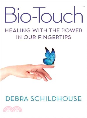 Bio-Touch ─ Healing With the Power in Our Fingertips