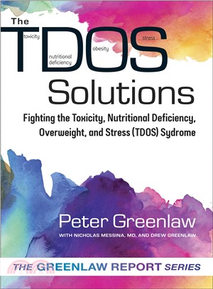 TDOS Solutions ─ Fighting Toxicity, Nutritional Deficiency, Overweight, and Stress Syndrome (Tdos)