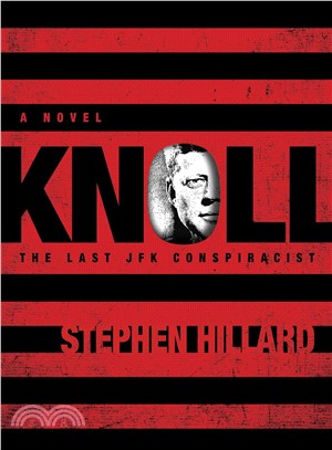 Knoll ─ The Last JFK Conspiracist