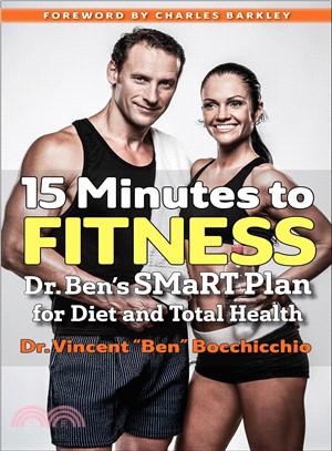 15 Minutes to Fitness ─ Dr. Ben's Smart Plan for Diet and Total Health