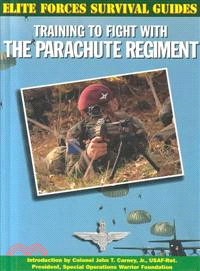 Training to Fight With the Parachute Regiment