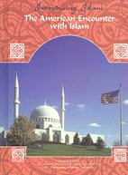 The American Encounter With Islam