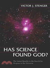 Has Science Found God?: The Latest Results in the Search for Purpose in the Universe