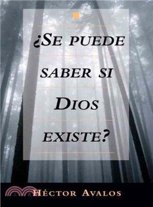 Se Puede Saber Si Dios Existe?