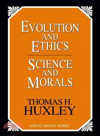 Evolution and Ethics Science and Morals
