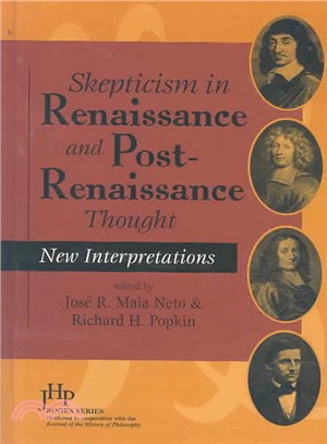 Skepticism in Renaissance and Post-Renaissance Thought ─ New Interpretations