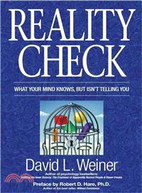 Reality Check: What Your Mind Knows, But Isn't Telling You