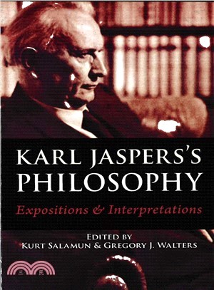 Karl Jasper's Philosophy: Expositions & Interpretations