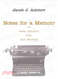 Notes for a Memoir ─ On Isaac Asimov, Life, And Writing