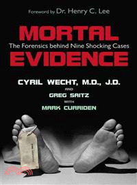 Mortal Evidence ─ The Forensics Behind Nine Shocking Cases