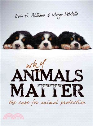 Why Animals Matter ─ The Case for Animal Protection