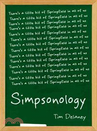 Simpsonology ─ There's a Little Bit of Springfield in All of Us