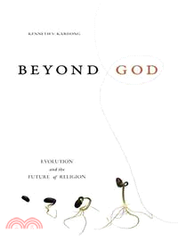 Beyond God ─ Evolution and the Future of Religion