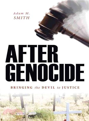 After Genocide ─ Bringing the Devil to Justice