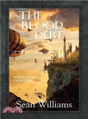 The Blood Debt: Books of the Cataclysm Two