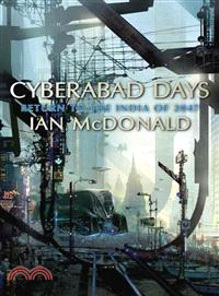 Cyberabad Days :Return to the India of 2047 / 