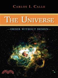 The Universe: Order Without Design