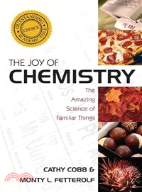 The Joy of Chemistry ─ The Amazing Science of Familiar Things