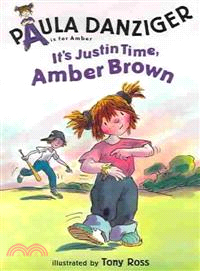 It's Justin Time, Amber Brown