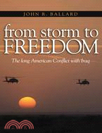 From Storm to Freedom: American's Long War With Iraq