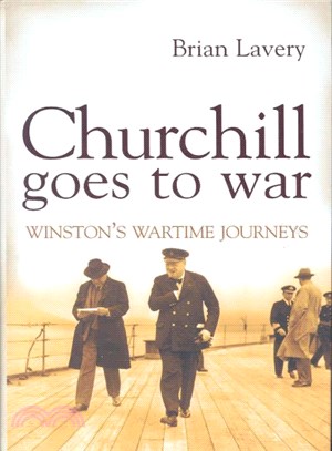 Churchill Goes to War ― Winston's Wartime Journeys