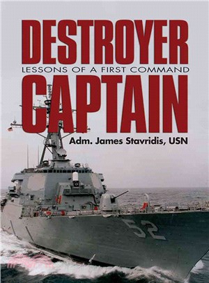Destroyer Captain ― Lessons of a First Command