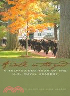 A Walk in the Yard: A Self-guided Tour of the U.S. Naval Academy