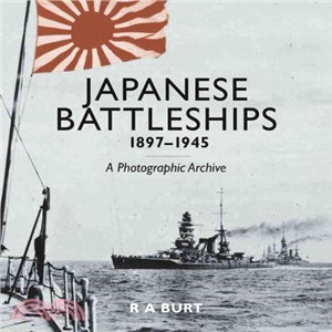 Japanese Battleships 1897-1945 ─ A Photographic Archive