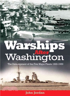 Warships After Washington ― The Development of the Five Major Fleets 1922?930