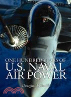 One Hundred Years of U.S. Navy Air Power