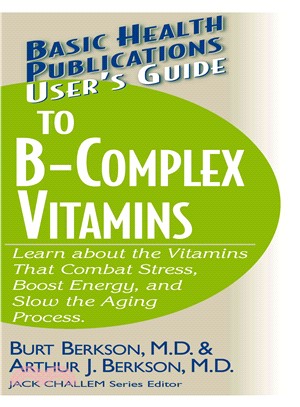 User's Guide to the B-complex Vitamins