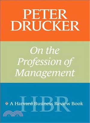 Peter Drucker on the Profession of Management