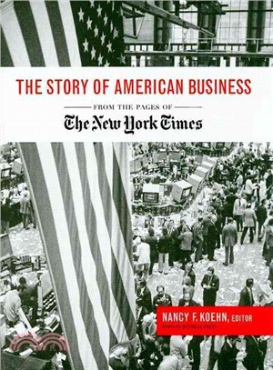 The Story of American Business ─ From the Pages of the New York Times