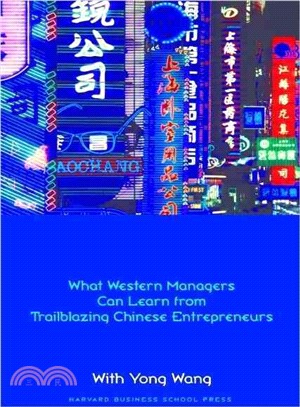 Made In China ─ What Western Managers Can Learn from Trailblazing Chinese Entrepreneurs