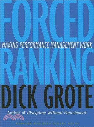 Forced Ranking ─ Making Performance Management Work