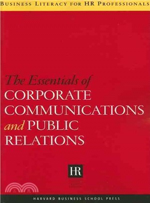 THE ESSENTIALS OF CORPORATE COMMUNICATIONS AND PUBLIC RELATIONS