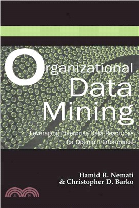 Organizational Data Mining ― Leveraging Enterprise Data Resources for Optimal Performance